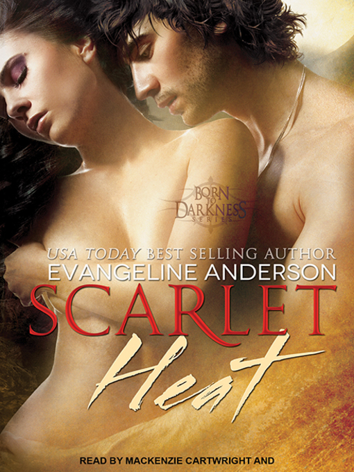 Title details for Scarlet Heat by Evangeline Anderson - Available